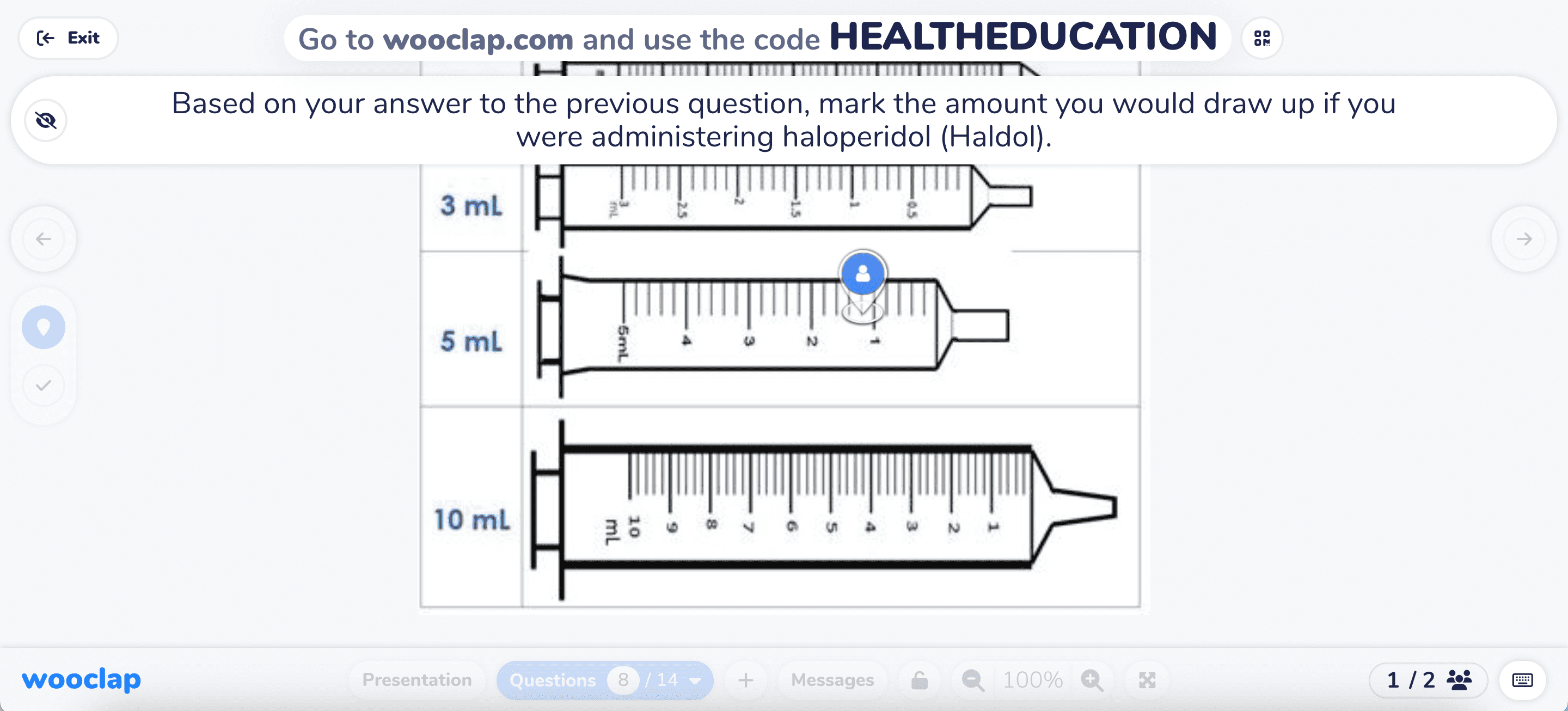 Los alumnos deben hacer clic en el volumen correcto en una imagen que representa una jeringa para indicar la cantidad de haloperidol.
